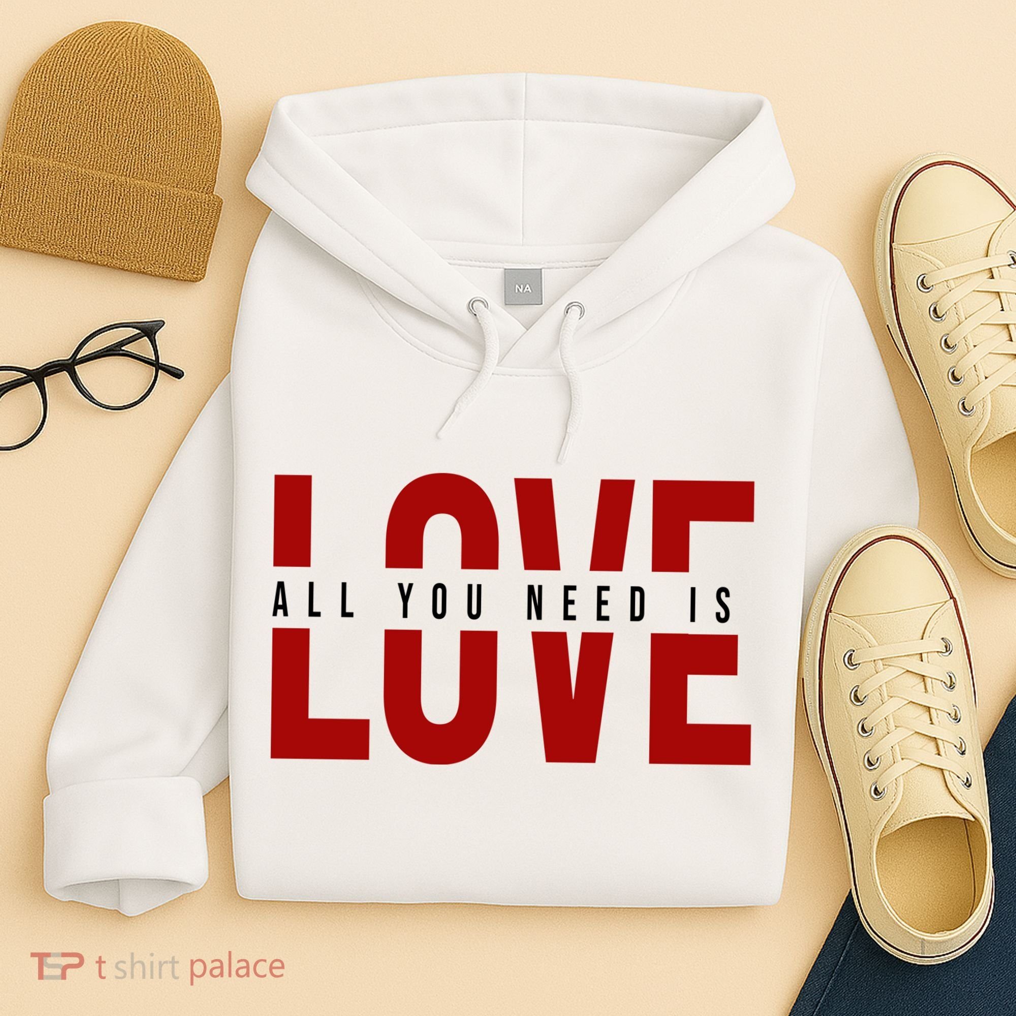 All You Need Is Love Cute Gift Hoodie
