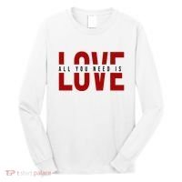 All You Need Is Love Cute Gift Long Sleeve Shirt thumb 0