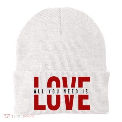 All You Need Is Love Cute Gift Beanie