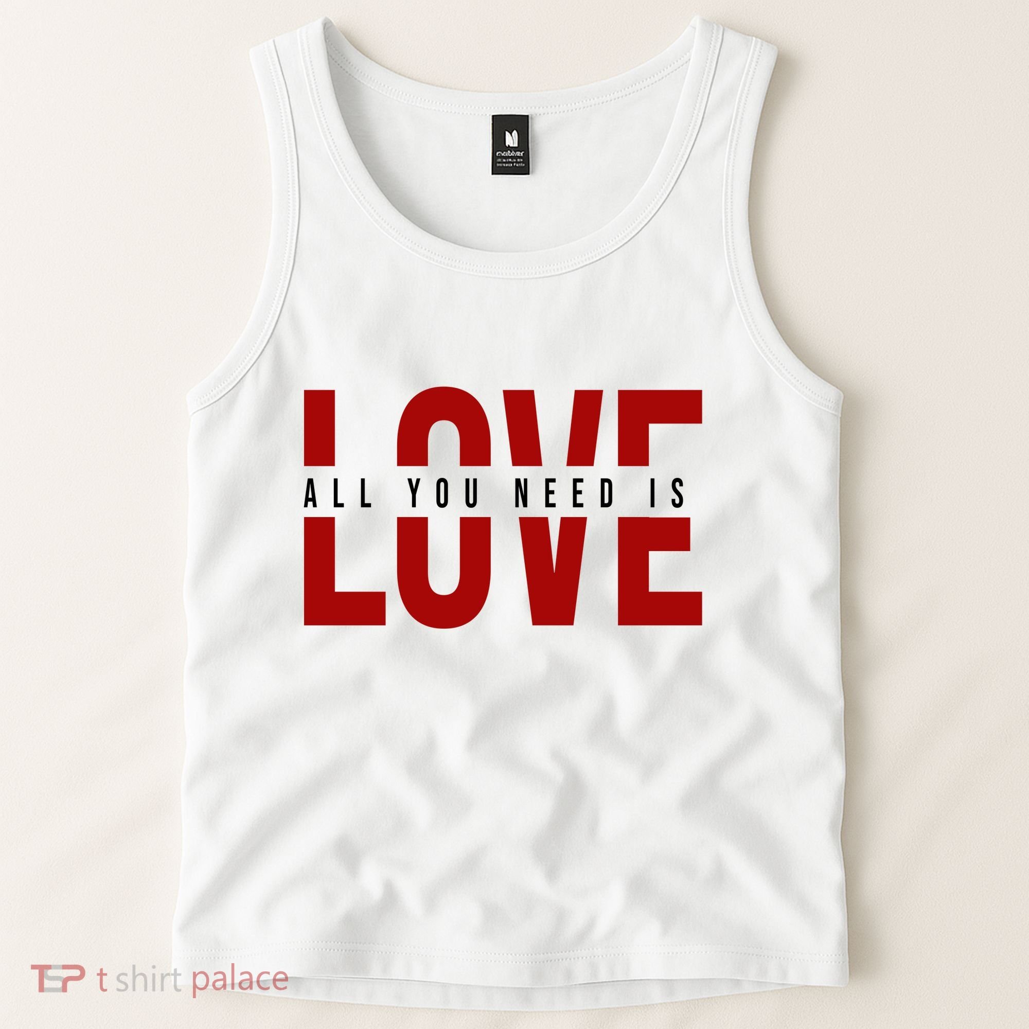 All You Need Is Love Cute Gift Tank Top
