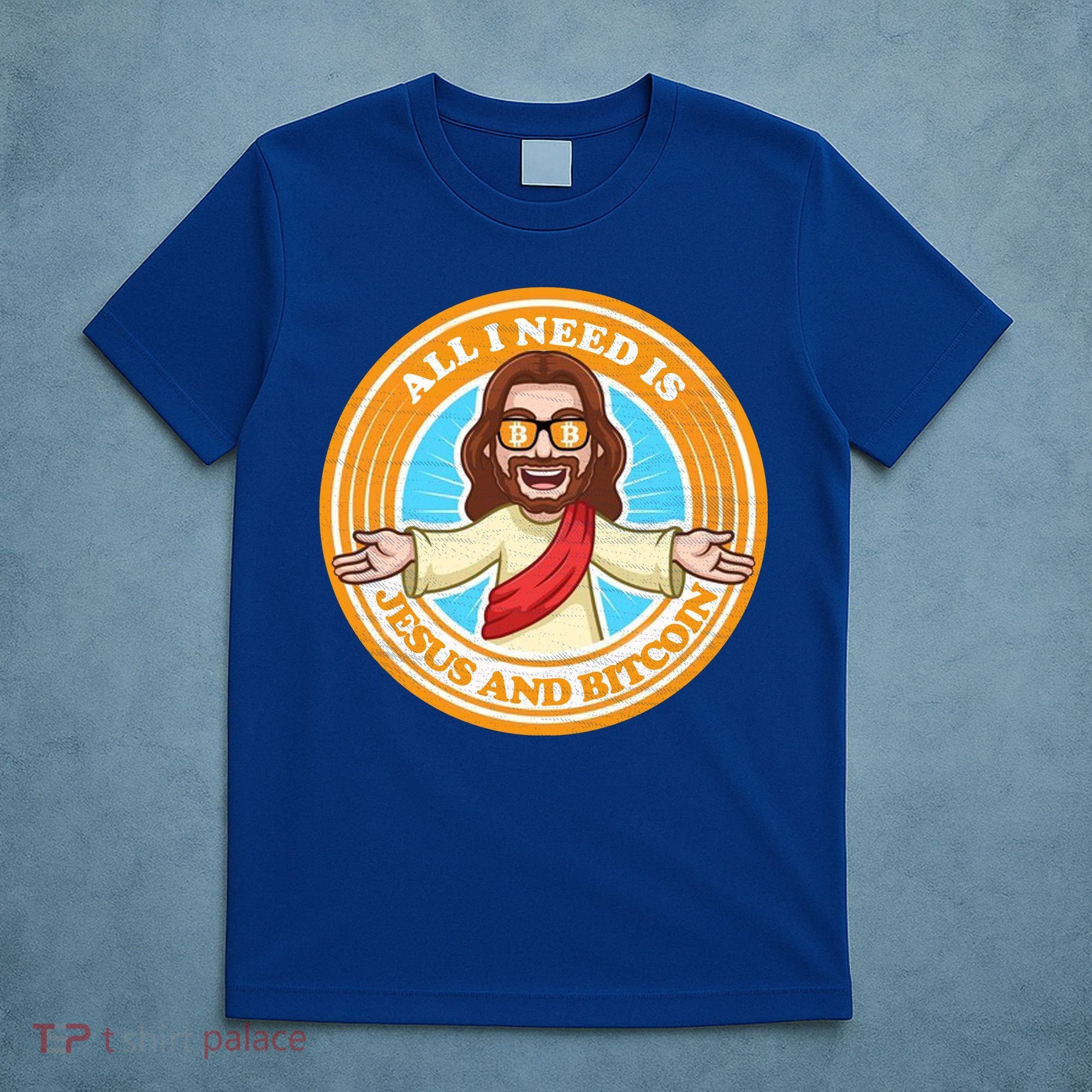 All You Need Is Jesus And Bitcoin T-Shirt
