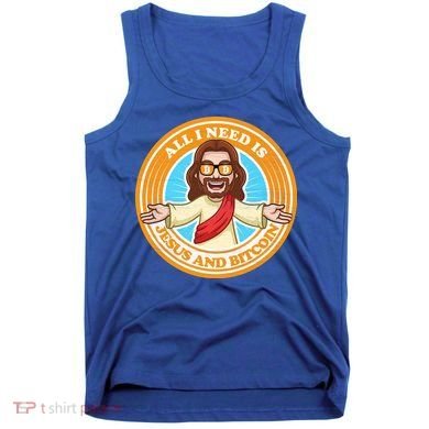 All You Need Is Jesus And Bitcoin Tank Top