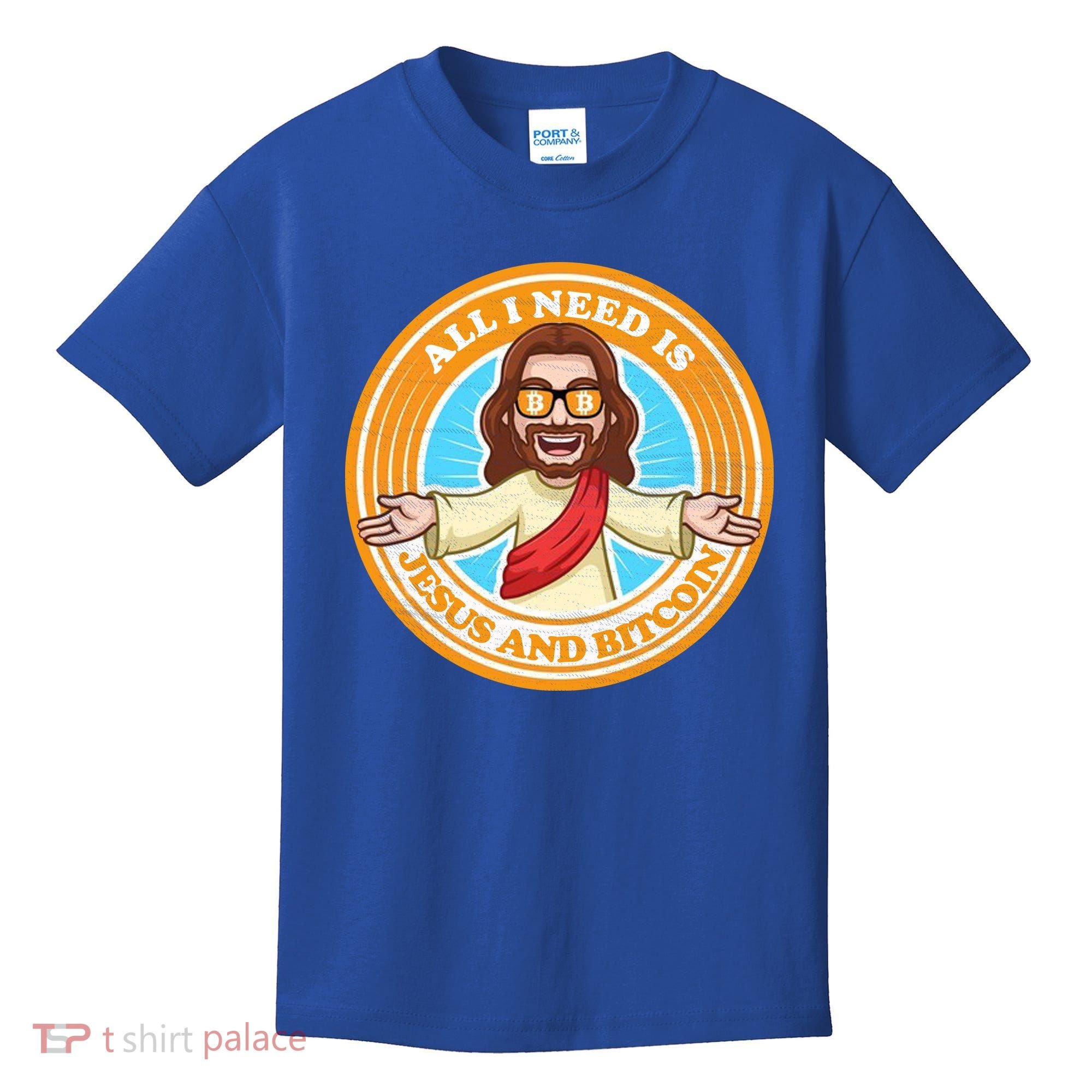 All You Need Is Jesus And Bitcoin Kids T-Shirt