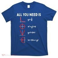 All You Need Is Love Math Valentines Day Mathematics Teacher Great Gift T-Shirt thumb 0