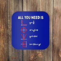 All You Need Is Love Math Valentines Day Mathematics Teacher Great Gift Coaster thumb 0