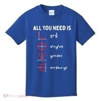 All You Need Is Love Math Valentines Day Mathematics Teacher Great Gift Kids T-Shirt thumb 0