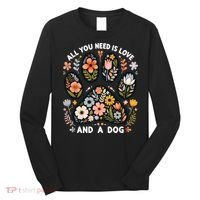 ALL You Need Is Love And A Dog Long Sleeve Shirt thumb 0