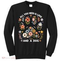 ALL You Need Is Love And A Dog Sweatshirt thumb 0