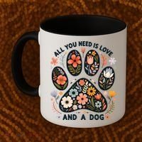 ALL You Need Is Love And A Dog Coffee Mug thumb 2
