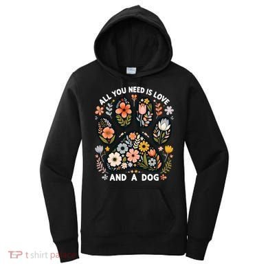 ALL You Need Is Love And A Dog Women's Hoodie
