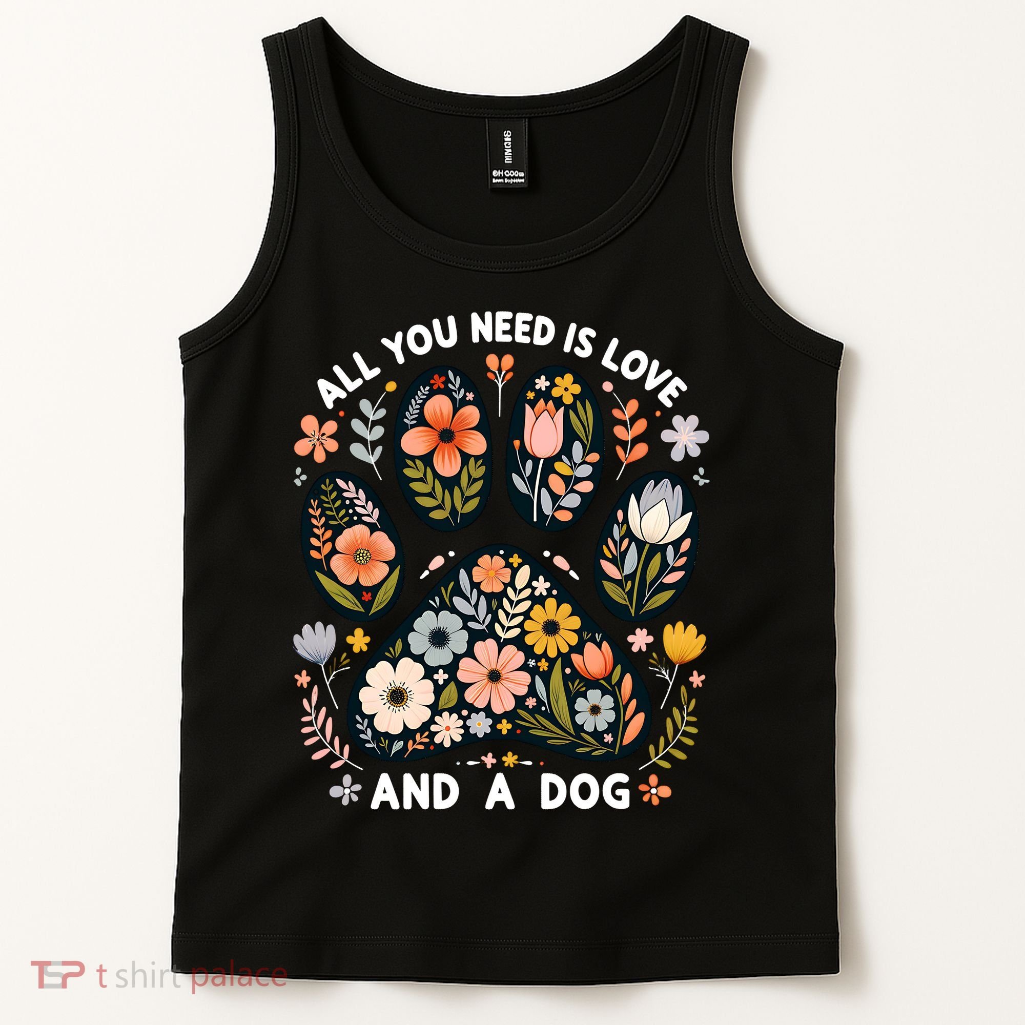 ALL You Need Is Love And A Dog Tank Top