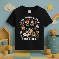 ALL You Need Is Love And A Dog Toddler T-Shirt thumb 3