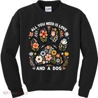 ALL You Need Is Love And A Dog Kids Sweatshirt thumb 0