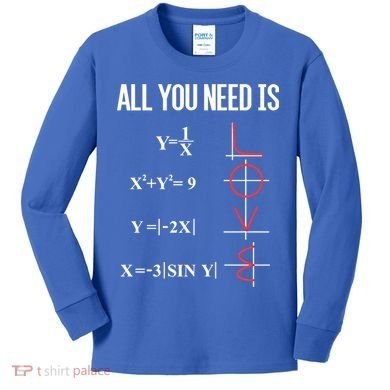 All You Need Is Love Funny Cute Math Equation Cool Gift Kids Long Sleeve Shirt