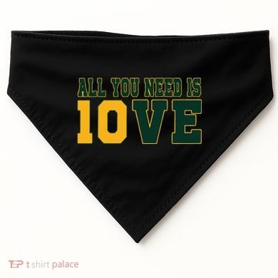 All You Need Is 10ve Funny USA-Made Doggie Bandana