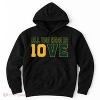 All You Need Is 10ve Funny Hoodie thumb 0