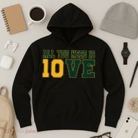 All You Need Is 10ve Funny Hoodie thumb 3