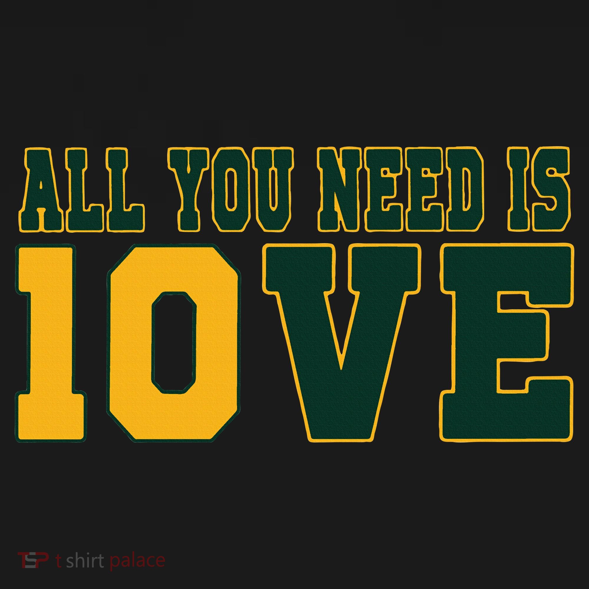 All You Need Is 10ve Funny Sweatshirt