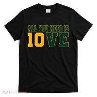 All You Need Is 10ve Funny T-Shirt thumb 0