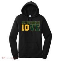 All You Need Is 10ve Funny Women's Hoodie thumb 0