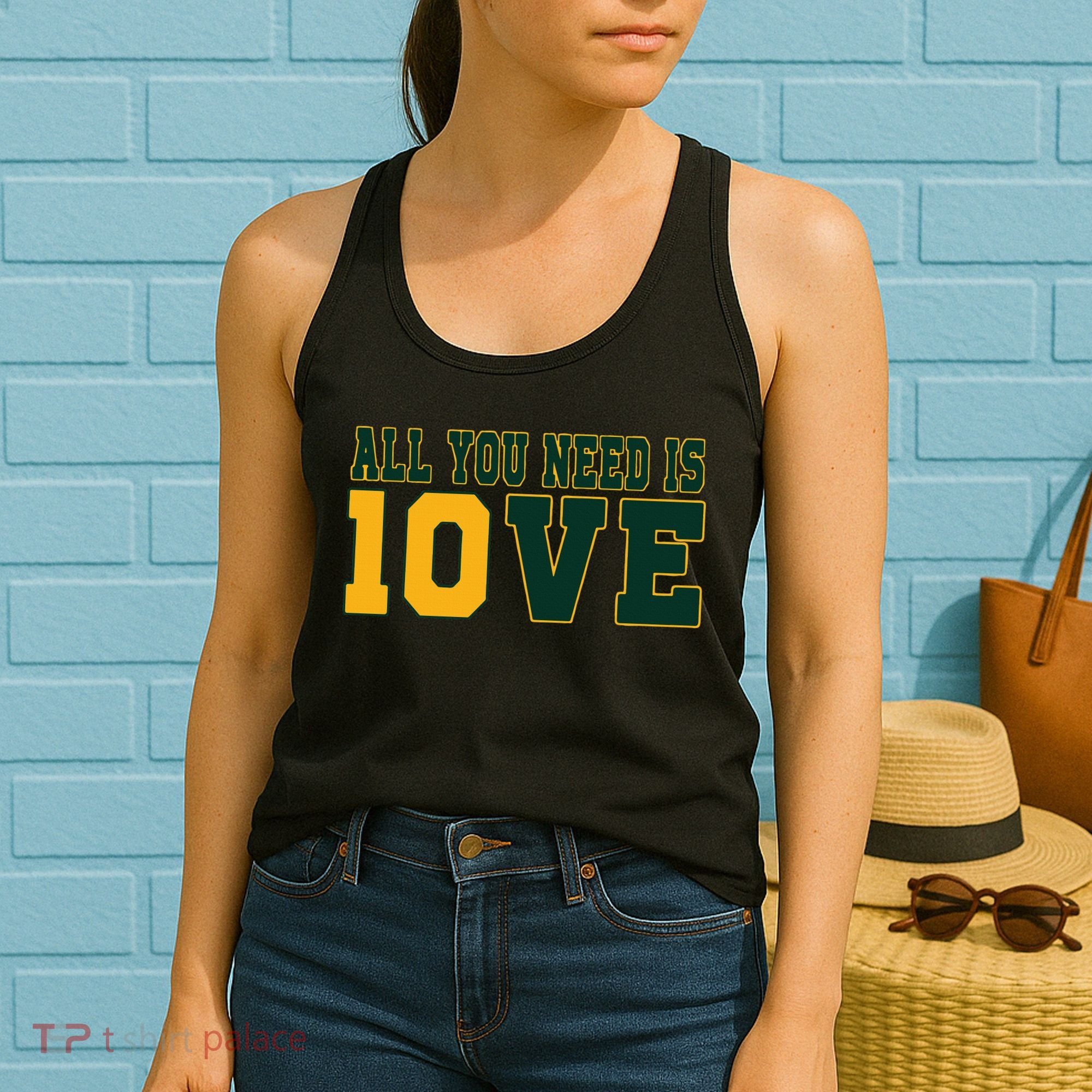 All You Need Is 10ve Funny Women's Tank Top