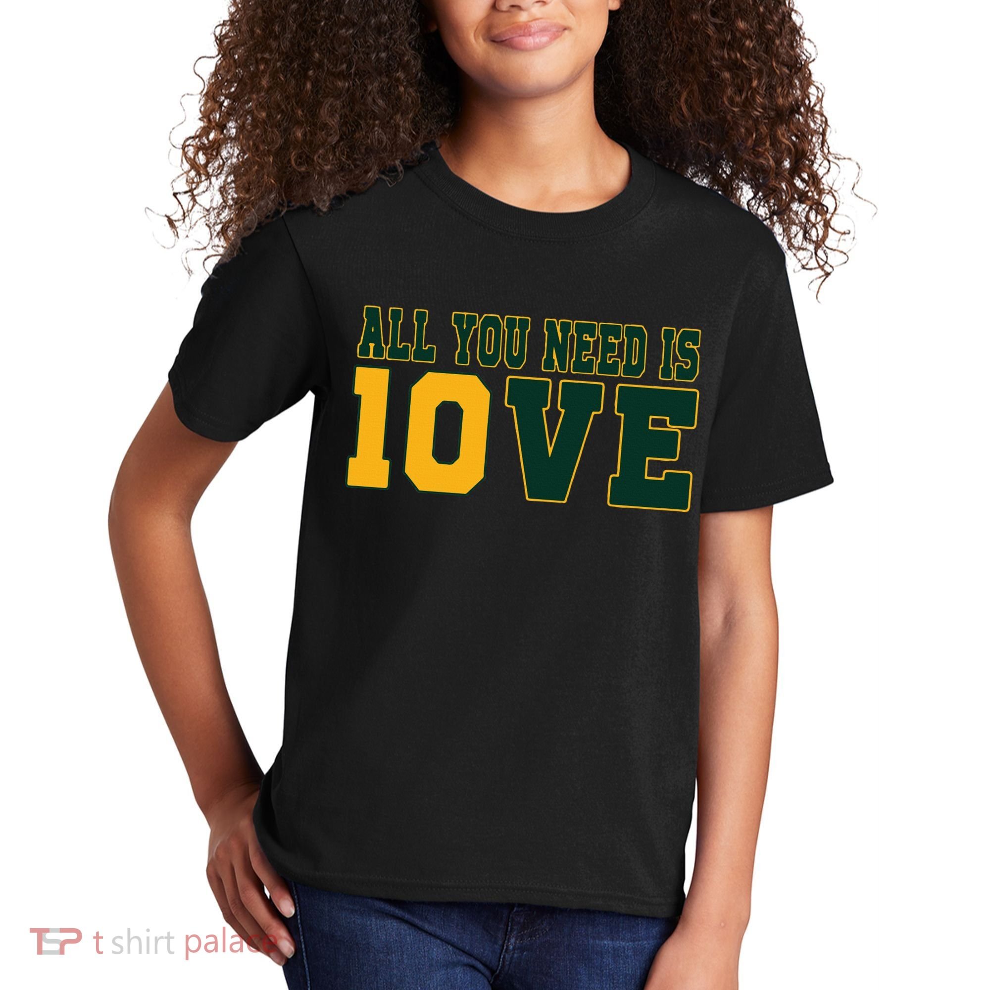 All You Need Is 10ve Funny Kids T-Shirt