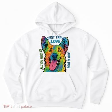 All You Need Is Love And A Dog Hoodie