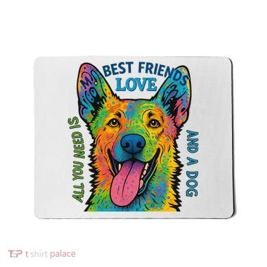 All You Need Is Love And A Dog Mousepad