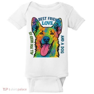 All You Need Is Love And A Dog Baby Bodysuit