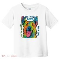 All You Need Is Love And A Dog Toddler T-Shirt thumb 0