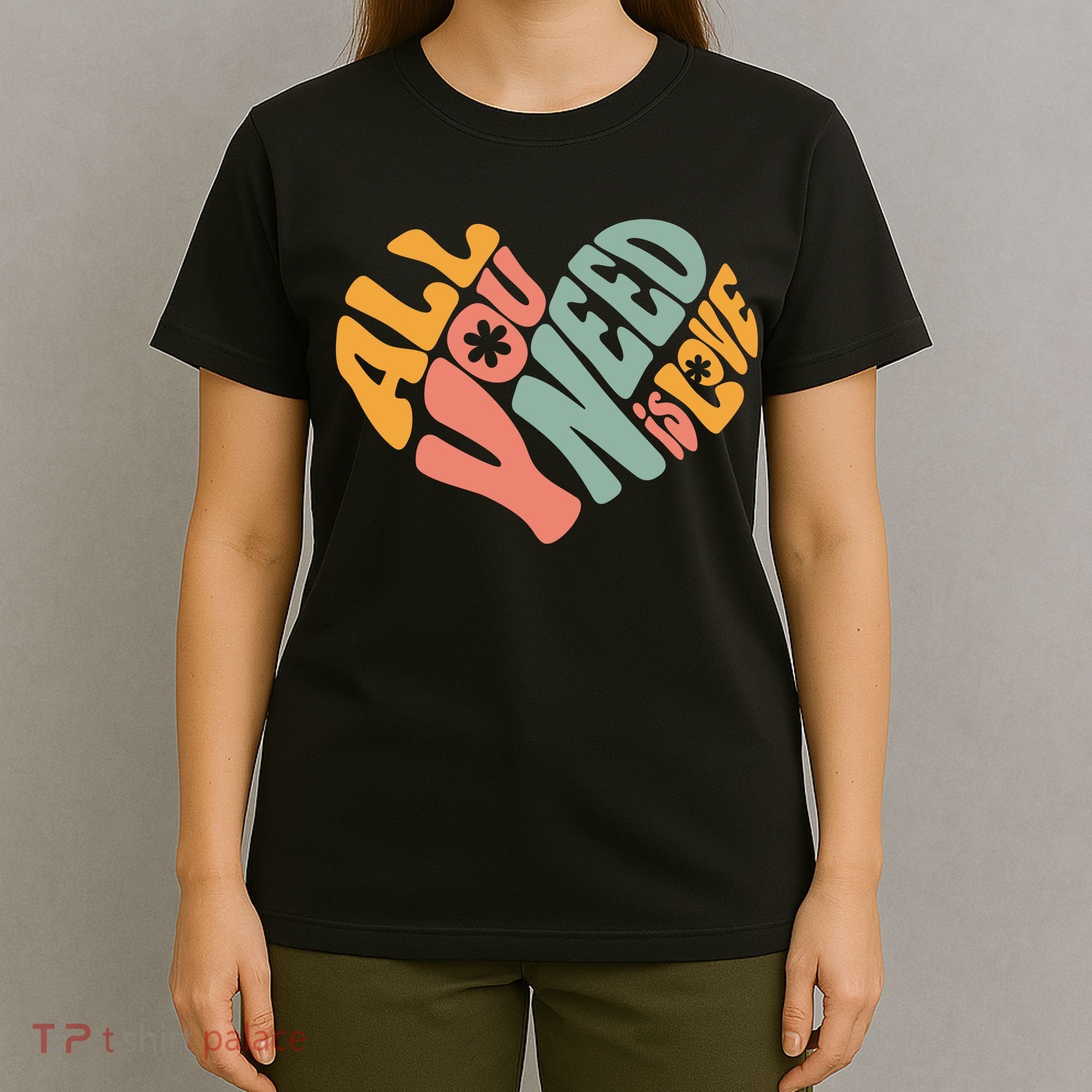 All You Need Is Love Heart T-Shirt