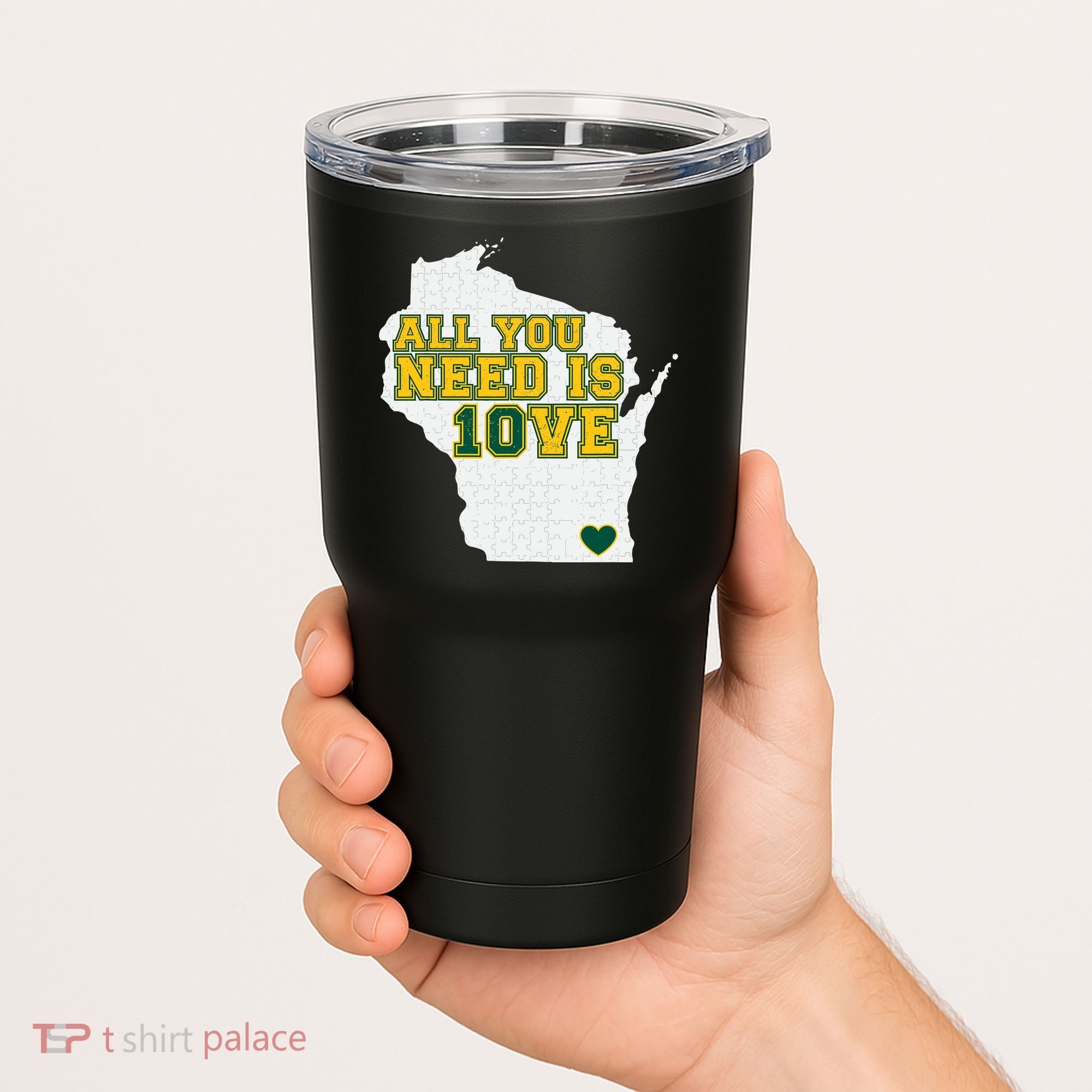 All You Need Is 10ve Tumbler
