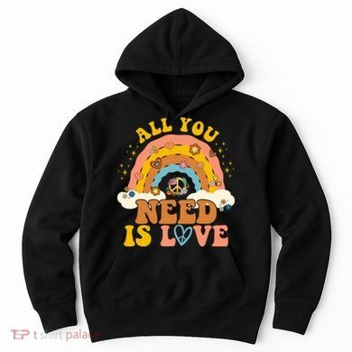 All You Need Is Love Hippie Rainbow Peace Hoodie