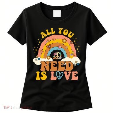 All You Need Is Love Hippie Rainbow Peace Women's T-Shirt
