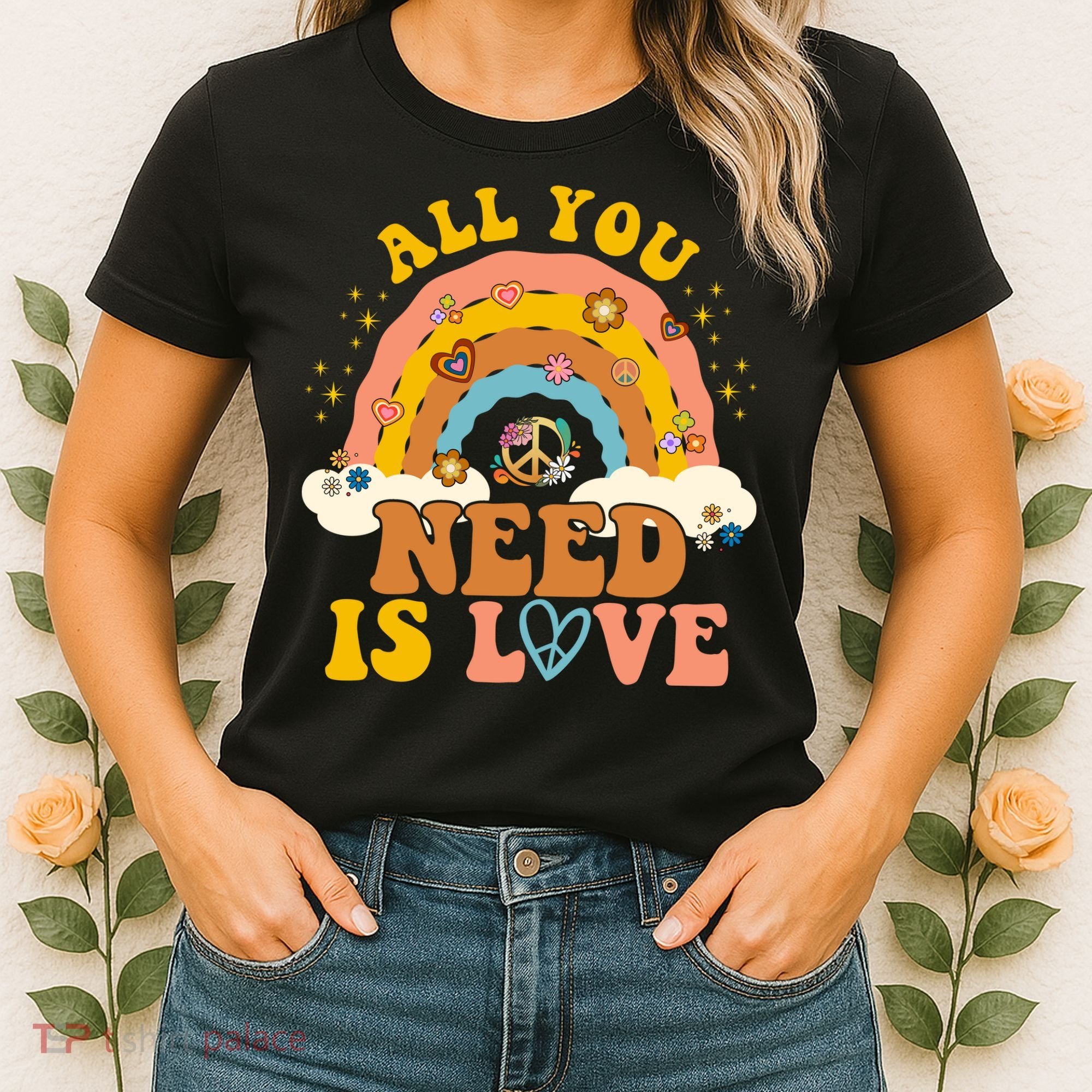 All You Need Is Love Hippie Rainbow Peace Women's T-Shirt