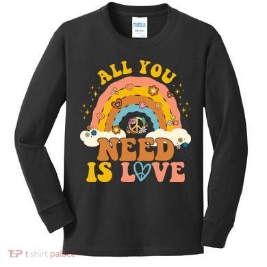 All You Need Is Love Hippie Rainbow Peace Kids Long Sleeve Shirt