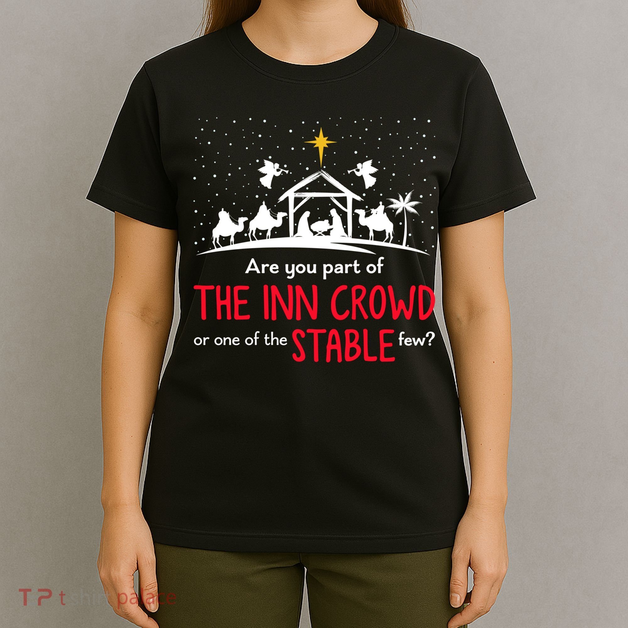 Are You Part Of Inn Crowd Or Stable Few Christmas Nativity T-Shirt
