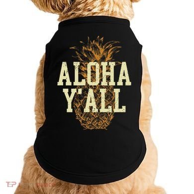 Aloha Yall Pineapple Vacation Hawaiian Doggie Tank