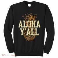 Aloha Yall Pineapple Vacation Hawaiian Sweatshirt thumb 0