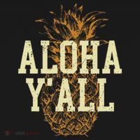 Aloha Yall Pineapple Vacation Hawaiian T-Shirt thumb 7