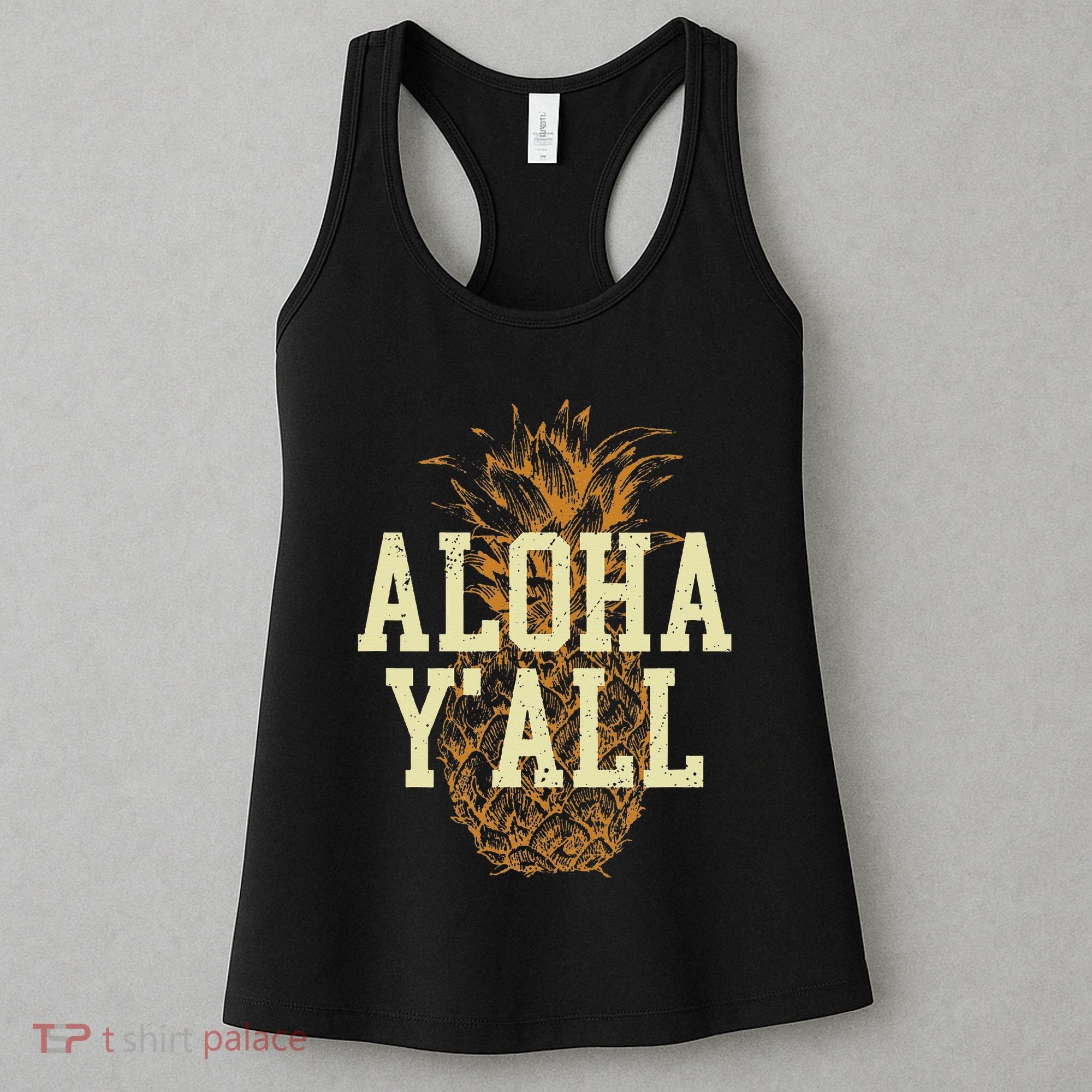 Aloha Yall Pineapple Vacation Hawaiian Women's Tank Top
