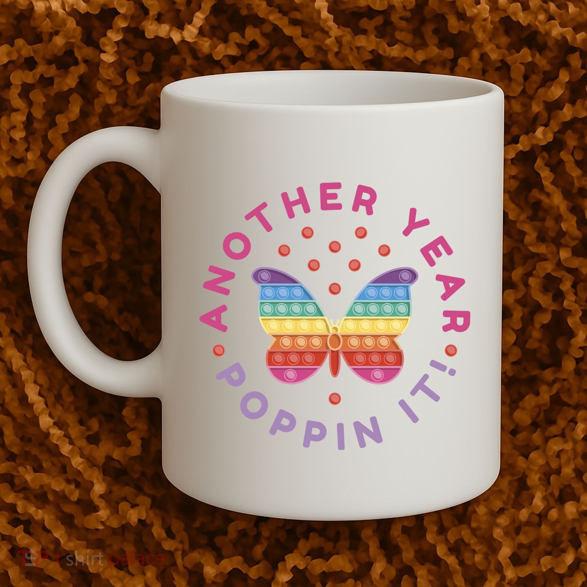 Another Year Poppin It Butterfly Push Pop Coffee Mug