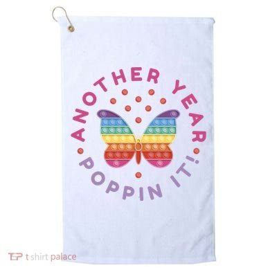 Another Year Poppin It Butterfly Push Pop Golf Towel