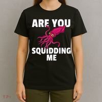 Are You Squidding Me Gift Squid Octopus Marine Biology T-Shirt thumb 4