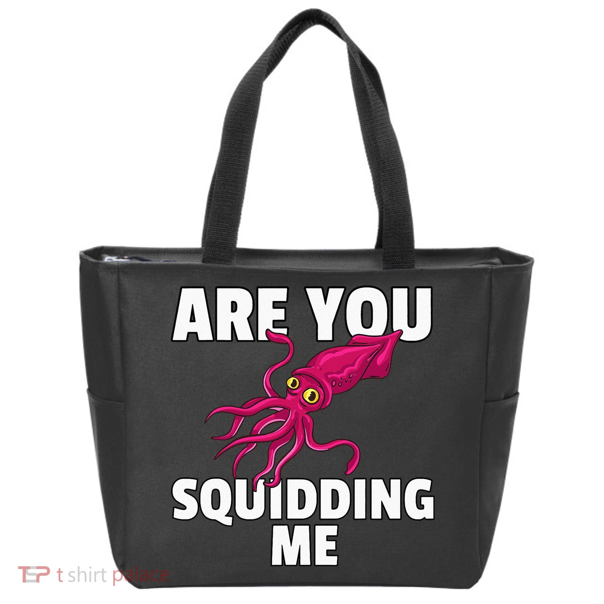 Are You Squidding Me Gift Squid Octopus Marine Biology Tote Bag