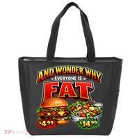 And Your Wonder Why Everyone Is Fat Tote Bag thumb 0