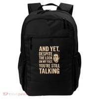 And Yet, You're Still Talking Backpack thumb 0