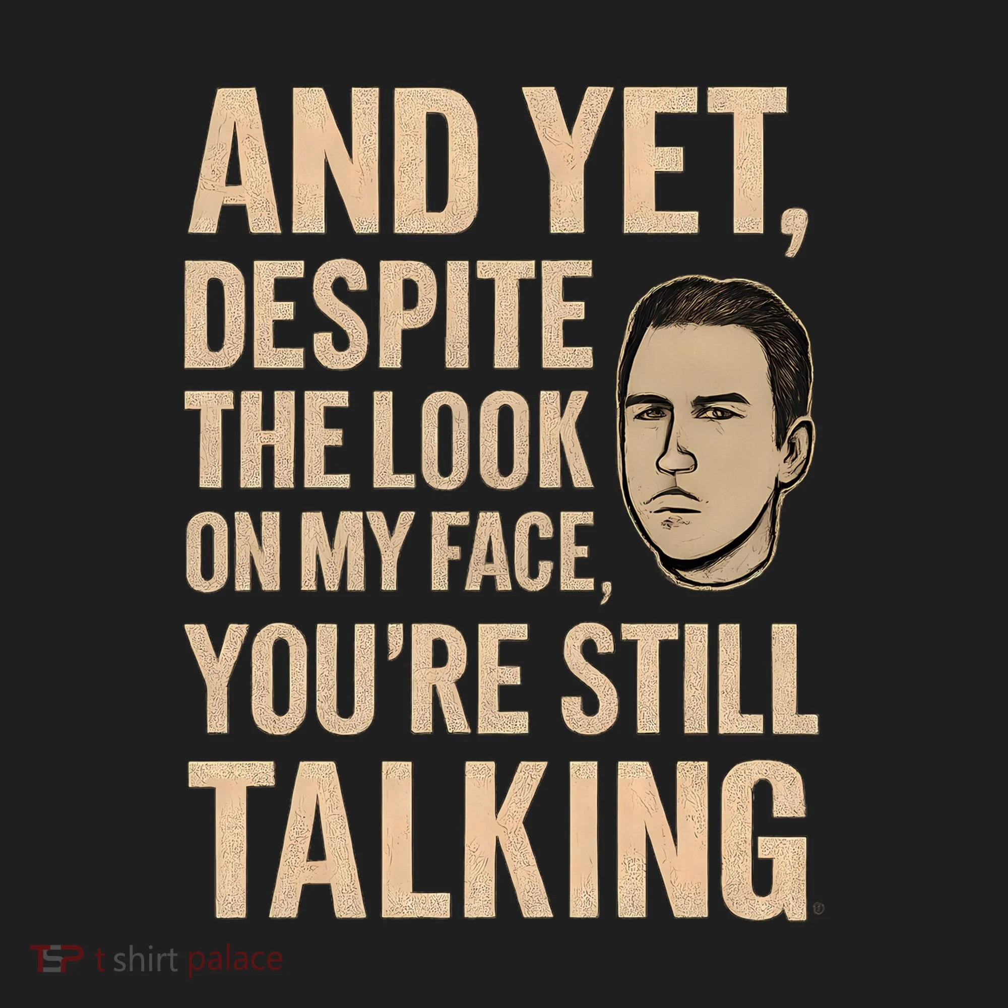 And Yet, You're Still Talking Hat