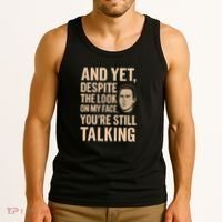 And Yet, You're Still Talking Tank Top thumb 3
