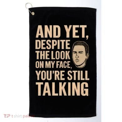 And Yet, You're Still Talking Golf Towel
